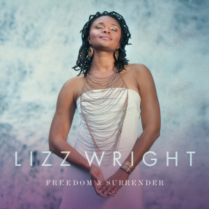 Lizz Wright的專輯Freedom & Surrender