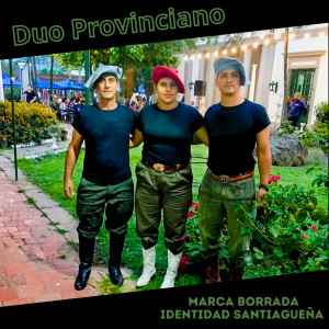 收聽Duo Provinciano的Marca Borrada - Identidad Santiagueña (Cover)歌詞歌曲