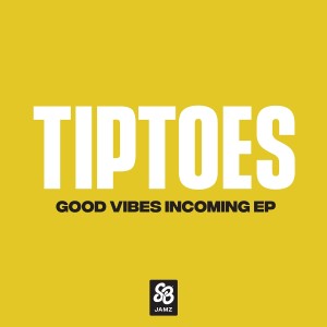 Album Good Vibes Incoming - EP from Tiptoes