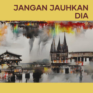 Endang Sulastri的专辑Jangan Jauhkan Dia (Acoustic)