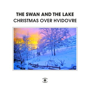 The Swan and The Lake的專輯Christmas over Hvidovre