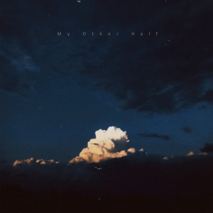 ดาวน์โหลดและฟังเพลง My Other Half พร้อมเนื้อเพลงจาก Linus