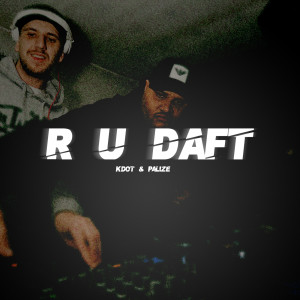 Listen to R U Deaf (Explicit) song with lyrics from Kdot