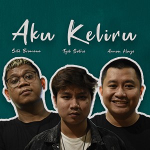 Album Aku Keliru from Seto Bramana