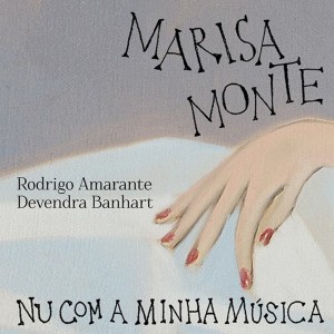 收聽Marisa Monte的Nu Com a Minha Música歌詞歌曲