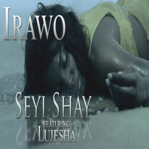 ดาวน์โหลดและฟังเพลง Irawo พร้อมเนื้อเพลงจาก Seyi Shay