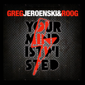 收听Greg的Your Mind Is Twisted (Original Mix)歌词歌曲