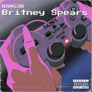 Listen to Britney Spears (Explicit) song with lyrics from RANG3R
