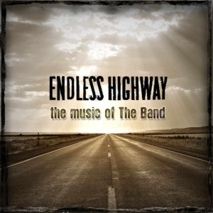 อัลบัม Endless Highway: The Music of The Band ศิลปิน Various Artists