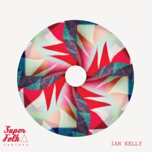 Album SuperFolk (Remixes) from Ian Kelly