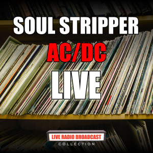 Album Soul Stripper (Live) oleh Bon Scott