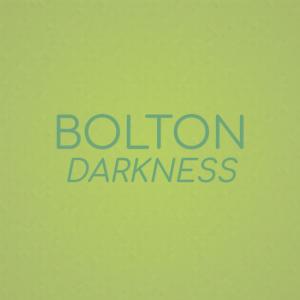 Bolton Darkness dari Various