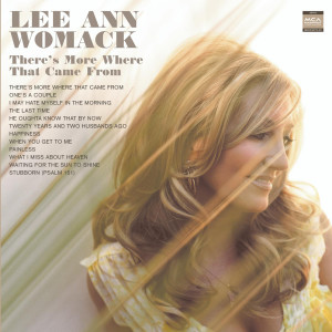 ดาวน์โหลดและฟังเพลง There's More Where That Came From (Album Version) พร้อมเนื้อเพลงจาก Lee Ann Womack