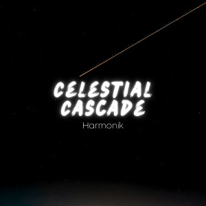 Harmonik的專輯Celestial Cascade