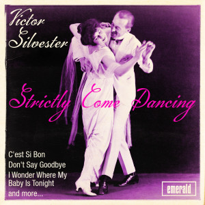 Victor Silvester的專輯Strictly Come Dancing
