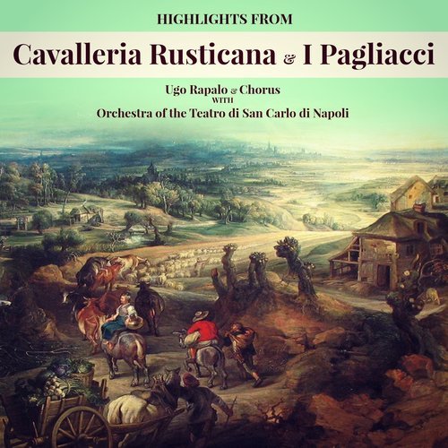 Cavalleria Rusticana: A casa amici - Comare lola - Viva il vino