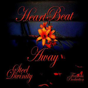 收聽Steel Divinity的Heart Beat歌詞歌曲