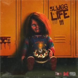 Slugg Life 3 (Explicit)