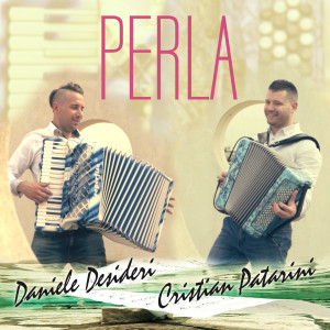 Listen to Perla song with lyrics from Cristian Patarini