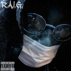 Listen to R.a.I.G. (Explicit) song with lyrics from O'City Tha Don