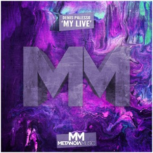 ดาวน์โหลดและฟังเพลง My Live พร้อมเนื้อเพลงจาก Denis Palesso