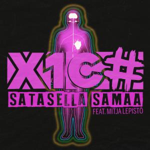 收聽X1C#的Satasella samaa (feat. Mitja Lepistö, Kauko Röyhkeä, Teijo Jämsä & @pirinjaska) (Explicit)歌詞歌曲