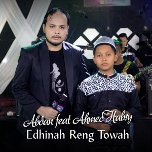 Edhinah Reng Towah dari Ahmed Habsyi