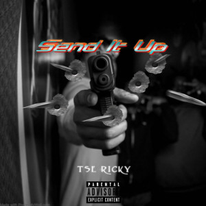 Listen to Send It Up (Explicit) song with lyrics from Tse Ricky