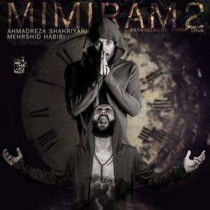 Listen to Mimiram 2(feat. Mehrshid Habibi) song with lyrics from Ahmad Solo