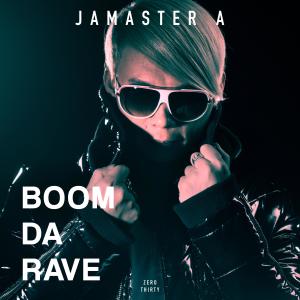 JAMASTER A的專輯Boom da Rave