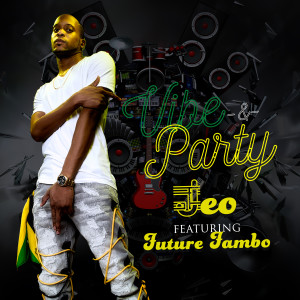 Listen to Vibe & Party song with lyrics from Jeo