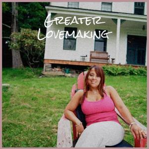 Album Greater Lovemaking oleh Various