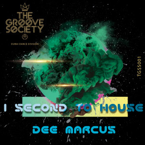 Dee Marcus的专辑1 Second to House