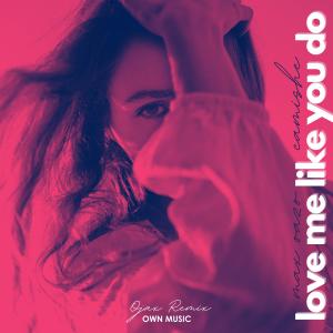 ดาวน์โหลดและฟังเพลง Love Me Like You Do (Ojax Remix) พร้อมเนื้อเพลงจาก Max Oazo