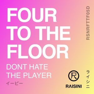 Listen to Don't Hate the Player (Original Mix) song with lyrics from Four To The Floor
