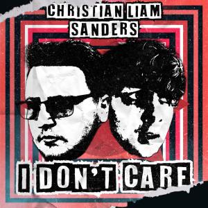 收聽Christian Liam的I Don't Care (feat. Sanders)歌詞歌曲