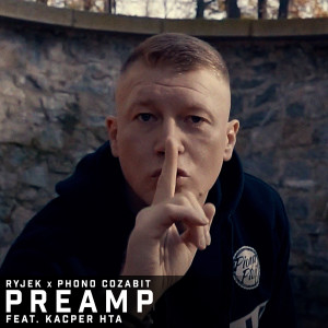 ดาวน์โหลดและฟังเพลง PREAMP (Explicit) พร้อมเนื้อเพลงจาก Ryjek Bezimienni