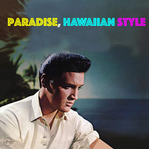 Listen to Paradise, Hawaiian Style (Original) song with lyrics from Elvis Presley