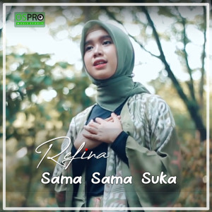 Listen to Sama Sama Kamu song with lyrics from Refina