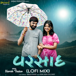Listen to Varsad (Lofi Mix) song with lyrics from Naresh Thakor