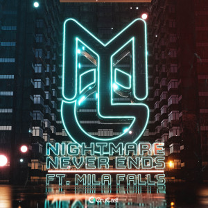Macky Gee的專輯Nightmare Never Ends (feat. Mila Falls)