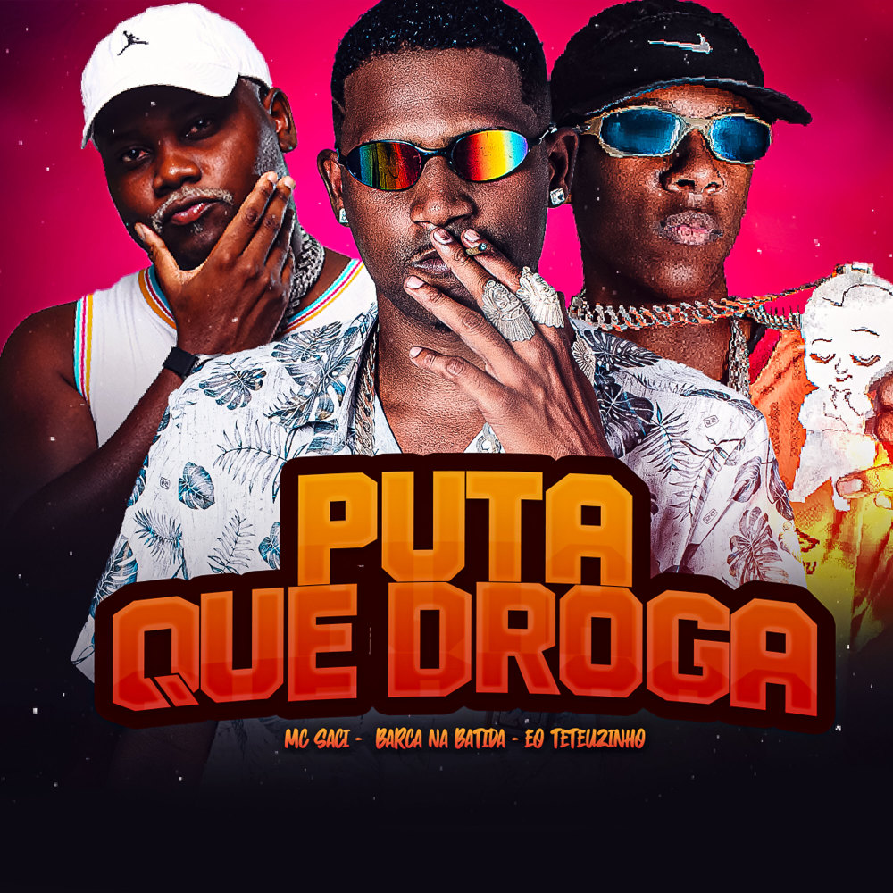 Puta Que Droga (Explicit)