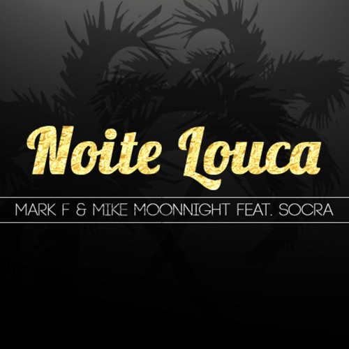 Noite Louca (Original Mix)