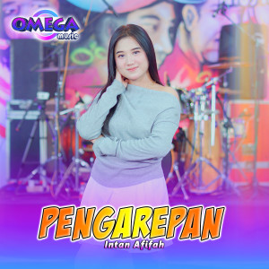 Listen to Pengarepan song with lyrics from Intan Afifah