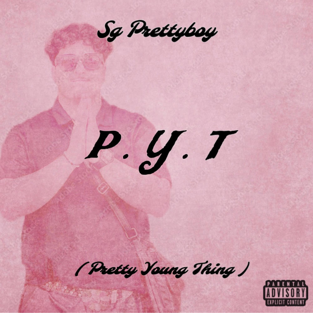 PYT (PrettyYoungThing) (Explicit)