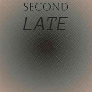 Various的专辑Second Late