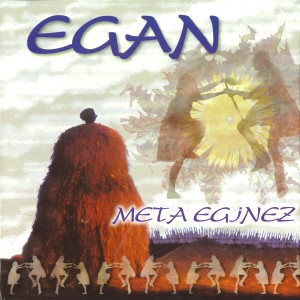Egan的專輯Meta eginez