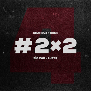 Shahruz的專輯#2×2 (Explicit)