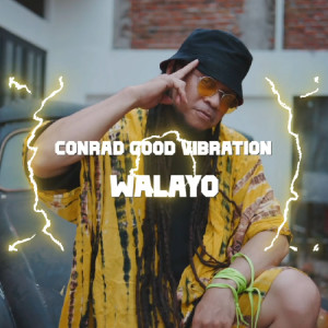 Album Walayo oleh Conrad Good Vibration