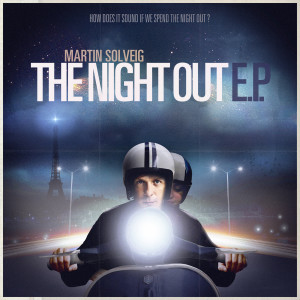 Martin Solveig的專輯The Night Out